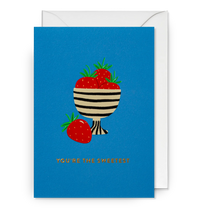 You're the Sweetest Strawberry | Ruby Taylor | Greeting Card